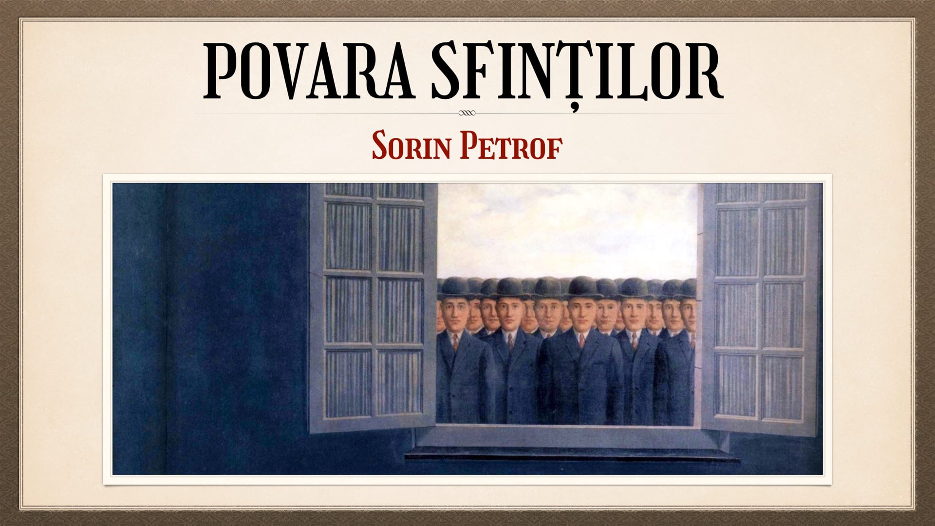 Nebunia Crucii: 16. Povara sfinților – Sorin Petrof