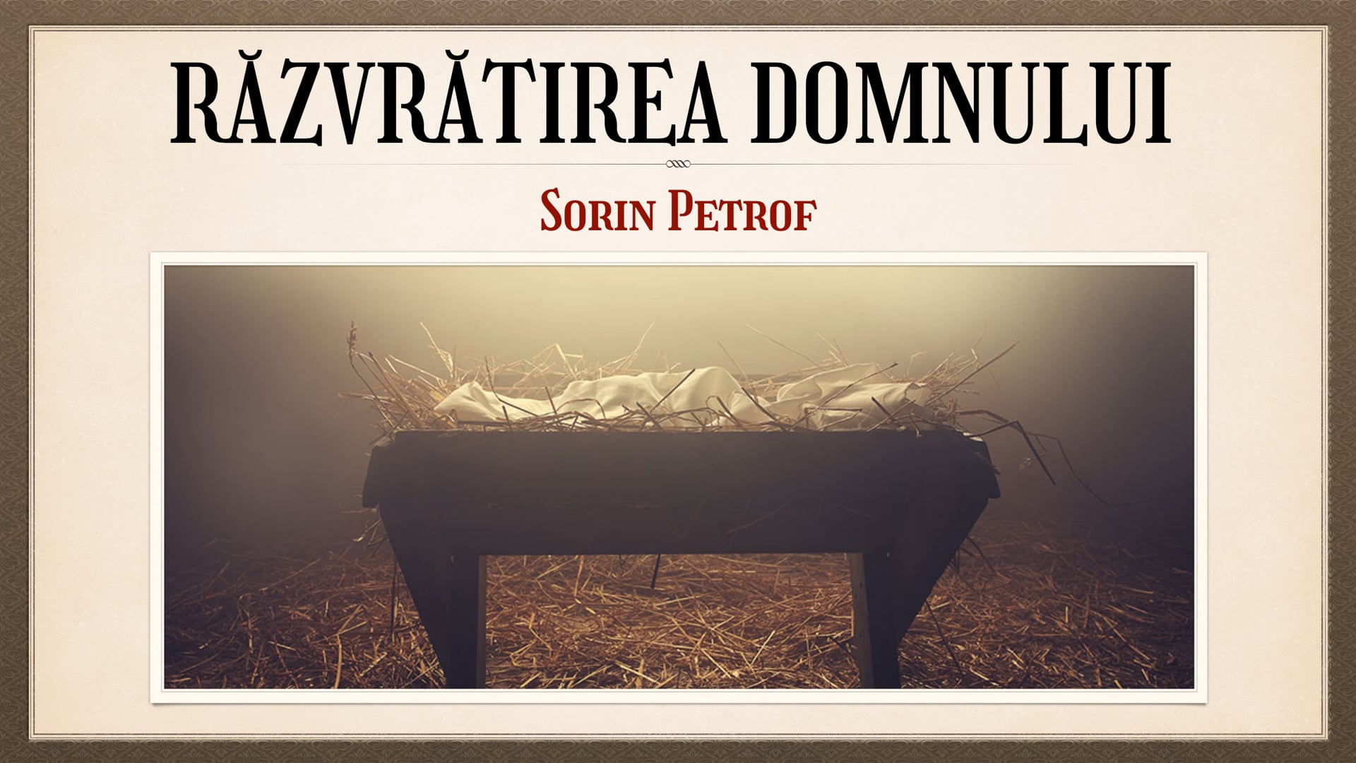 Nebunia Crucii: 18. Răzvrătirea Domnului – Sorin Petrof