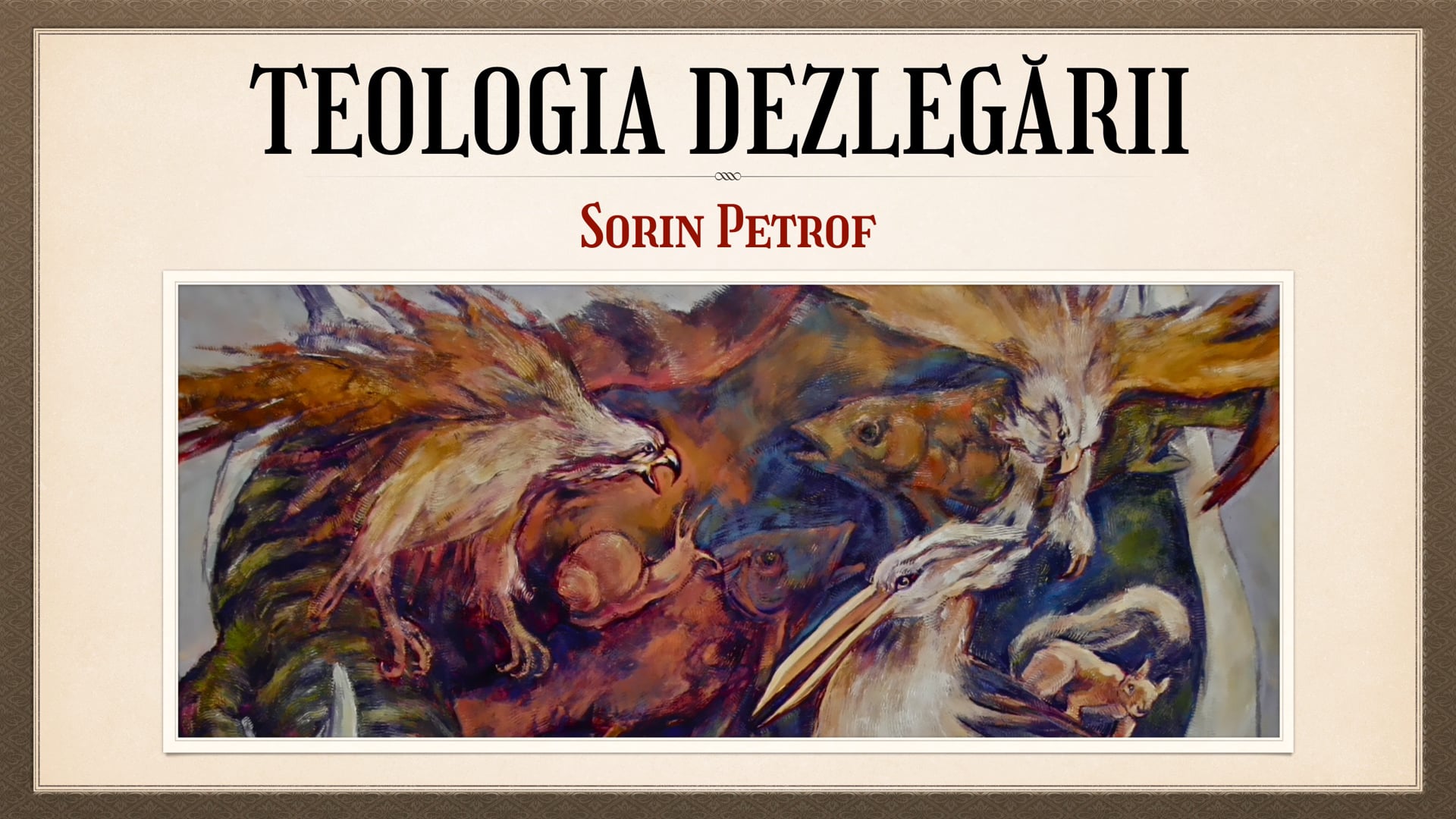 Nebunia Crucii: 19. Teologia dezlegării – Sorin Petrof